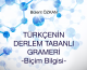 Türkçenin Derlem Tabanlı Grameri -Biçim Bilgisi-